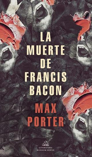 La muerte de Francis Bacon | 9788439739517 | Porter, Max | Llibres.cat | Llibreria online en català | La Impossible Llibreters Barcelona