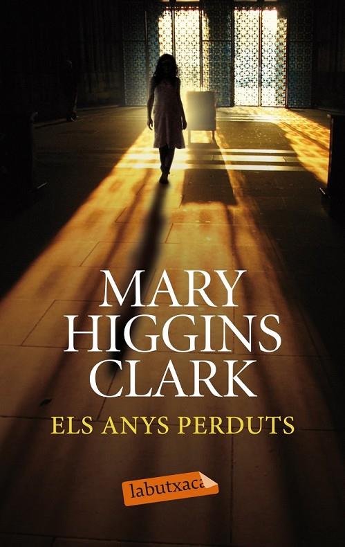Els anys perduts | 9788499308258 | Mary Higgins Clark | Llibres.cat | Llibreria online en català | La Impossible Llibreters Barcelona