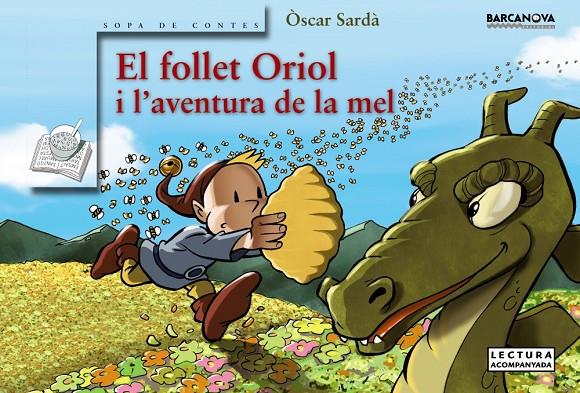 El follet Oriol i l'aventura de la mel | 9788448938635 | Sardà, Òscar | Llibres.cat | Llibreria online en català | La Impossible Llibreters Barcelona