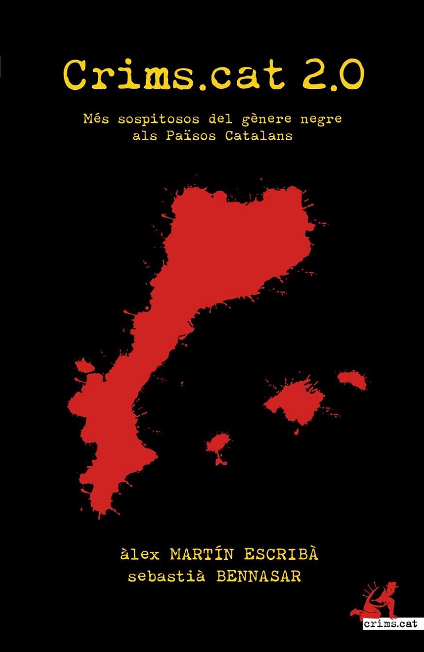 Crims.cat 2.0: més sopitosos del gènere negre als Països Catalans | 9788415098829 | Martín Escribà, Àlex | Llibres.cat | Llibreria online en català | La Impossible Llibreters Barcelona