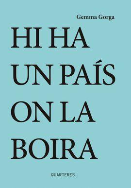 HI HA UN PAIS ON LA BOIRA | 9788412311730 | Gemma Gorga | Llibres.cat | Llibreria online en català | La Impossible Llibreters Barcelona