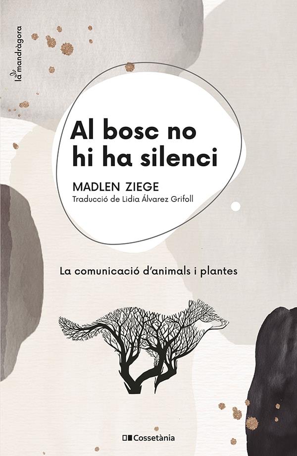 Al bosc no hi ha silenci | 9788413560663 | Ziege, Madlen | Llibres.cat | Llibreria online en català | La Impossible Llibreters Barcelona