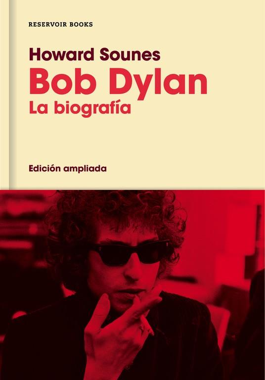 Bob Dylan (edición ampliada) | 9788416709588 | SOUNES, HOWARD | Llibres.cat | Llibreria online en català | La Impossible Llibreters Barcelona