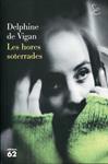 Les hores soterrades | 9788429766608 | Vigan, Delphine de | Llibres.cat | Llibreria online en català | La Impossible Llibreters Barcelona