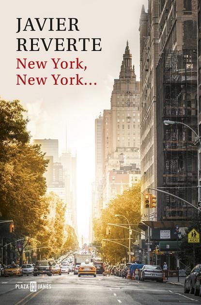 New York, New York... | 9788401017520 | REVERTE, JAVIER | Llibres.cat | Llibreria online en català | La Impossible Llibreters Barcelona