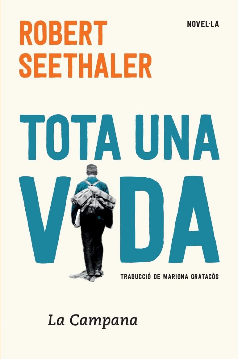 Tota una vida | 9788416863303 | Seethaler, Robert | Llibres.cat | Llibreria online en català | La Impossible Llibreters Barcelona