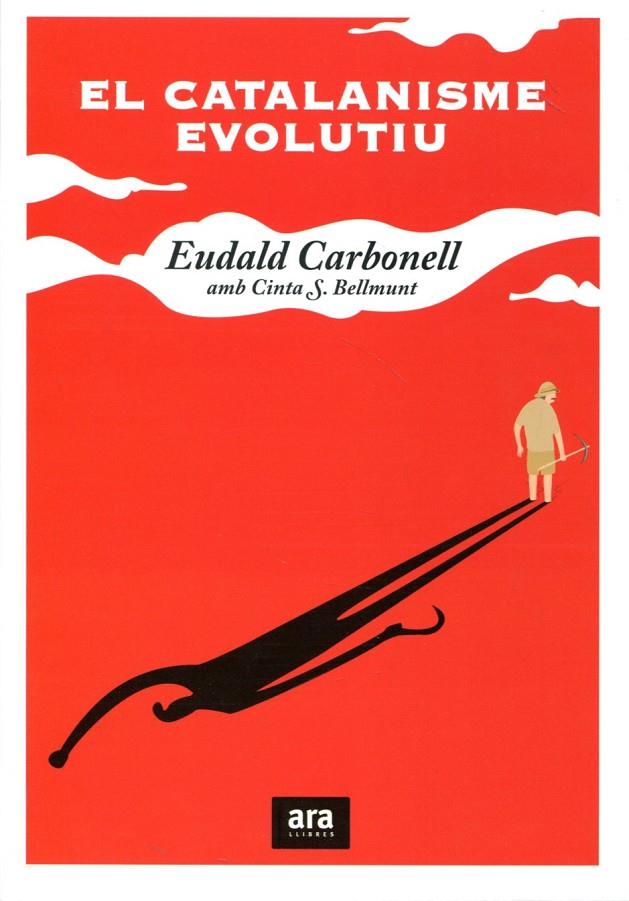 El catalanisme evolutiu | 9788415224204 | Carbonell, Eudald | Llibres.cat | Llibreria online en català | La Impossible Llibreters Barcelona