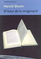 El futur de la imaginació | 9788475969275 | Bloom, Harold | Llibres.cat | Llibreria online en català | La Impossible Llibreters Barcelona