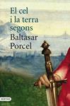 El cel i la terra segons Baltasar Porcel | 9788497101110 | Porcel, Baltasar | Llibres.cat | Llibreria online en català | La Impossible Llibreters Barcelona