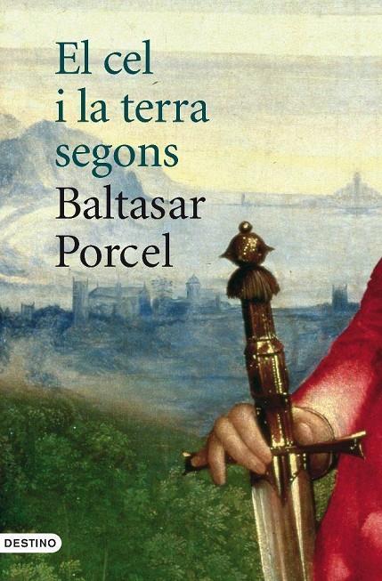 El cel i la terra segons Baltasar Porcel | 9788497101110 | Porcel, Baltasar | Llibres.cat | Llibreria online en català | La Impossible Llibreters Barcelona