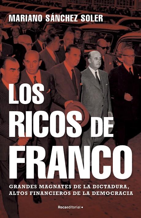 Los ricos de Franco | 9788418249112 | Sánchez Soler, Mariano | Llibres.cat | Llibreria online en català | La Impossible Llibreters Barcelona