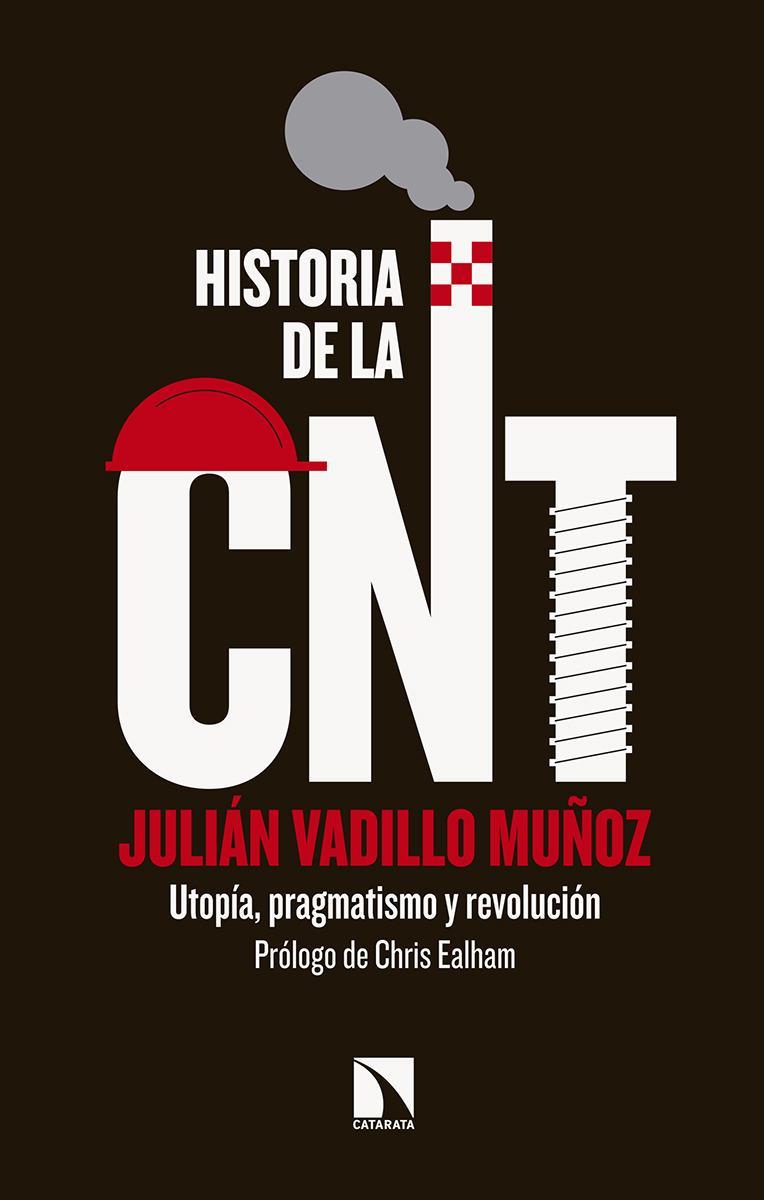 Historia de la CNT | 9788490975671 | Vadillo Muñoz, Julián | Llibres.cat | Llibreria online en català | La Impossible Llibreters Barcelona