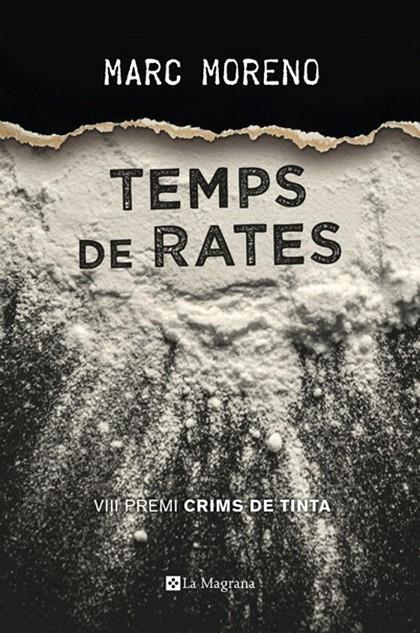 Temps de rates (Premi Crims de Tinta 2017) | 9788482648224 | Moreno, Marc | Llibres.cat | Llibreria online en català | La Impossible Llibreters Barcelona