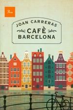 CAFÈ BARCELONA | 9788475884288 | Carreras, Joan | Llibres.cat | Llibreria online en català | La Impossible Llibreters Barcelona