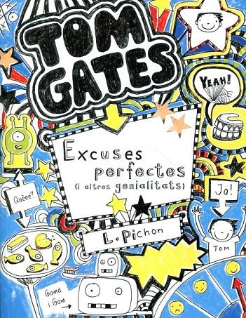 Tom Gates: Excuses perfectes (i altres genialitats) | 9788499064055 | Pichon, Liz | Llibres.cat | Llibreria online en català | La Impossible Llibreters Barcelona