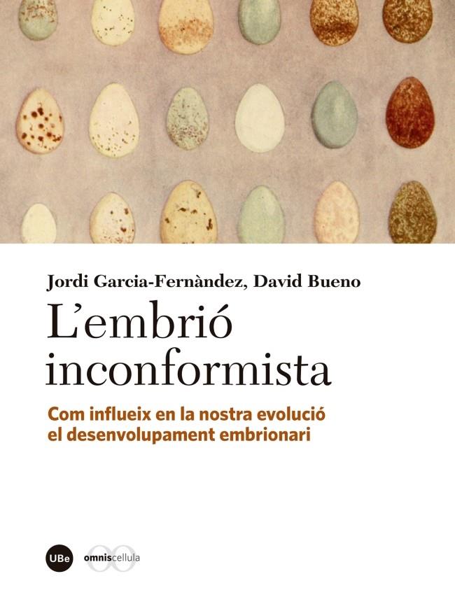 L'embrió inconformista | 9788447540051 | Bueno Torrens, David/García Fernàndez, Jordi | Llibres.cat | Llibreria online en català | La Impossible Llibreters Barcelona