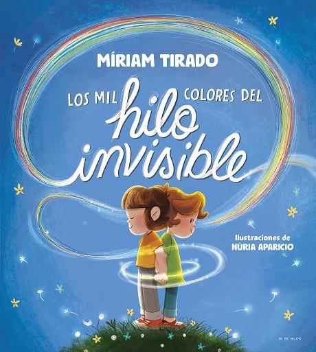 Los mil colores del hilo invisible | 9788419910035 | Tirado, Míriam | Llibres.cat | Llibreria online en català | La Impossible Llibreters Barcelona