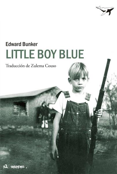 Little boy blue | 9788493907617 | Bunker, Edward | Llibres.cat | Llibreria online en català | La Impossible Llibreters Barcelona