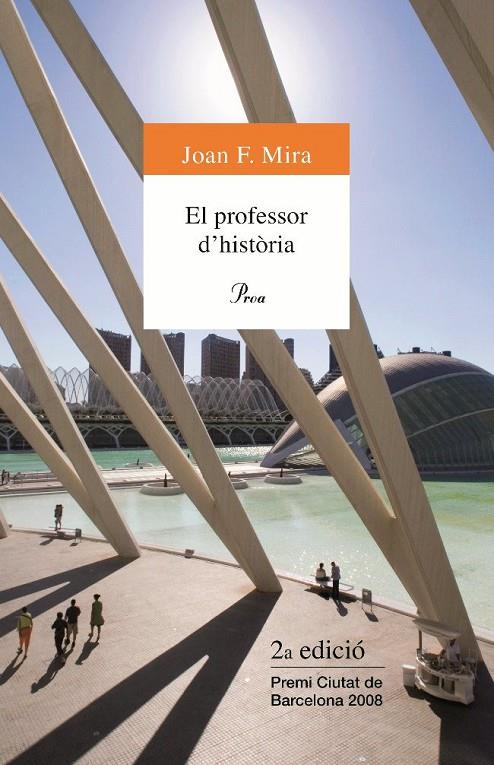 El professor d'història | 9788482563756 | Mira, Joan Francesc | Llibres.cat | Llibreria online en català | La Impossible Llibreters Barcelona