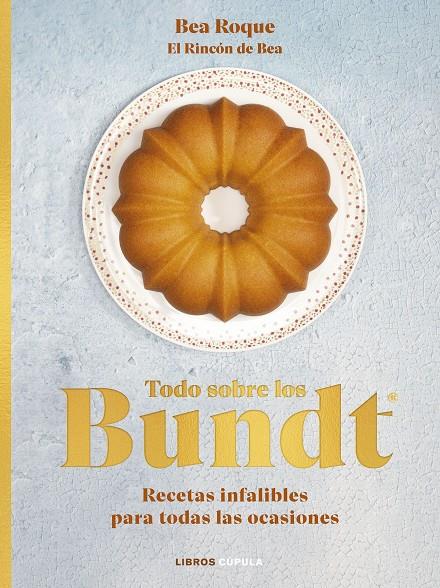Todo sobre los Bundt® | 9788448039707 | Roque, Bea | Llibres.cat | Llibreria online en català | La Impossible Llibreters Barcelona