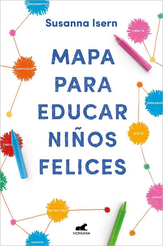 Mapa para educar niños felices | 9788418045875 | Isern, Susanna | Llibres.cat | Llibreria online en català | La Impossible Llibreters Barcelona