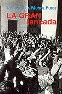 La gran tancada | 9788483008690 | Muñoz i Pujol, Josep Maria | Llibres.cat | Llibreria online en català | La Impossible Llibreters Barcelona
