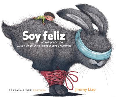 Soy Feliz, no me preocupo | 9788415208198 | Jimmy Liao | Llibres.cat | Llibreria online en català | La Impossible Llibreters Barcelona
