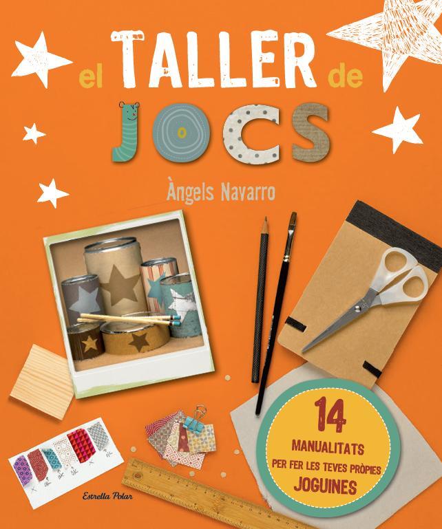 Taller de jocs | 9788490576090 | Àngels Navarro Simón | Llibres.cat | Llibreria online en català | La Impossible Llibreters Barcelona