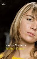 Parlem d'amor | 9788484378952 | Vernetta, Xavier | Llibres.cat | Llibreria online en català | La Impossible Llibreters Barcelona