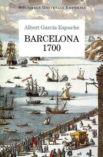 Barcelona 1700 | 9788497876728 | Garcia Espuche, Albert | Llibres.cat | Llibreria online en català | La Impossible Llibreters Barcelona