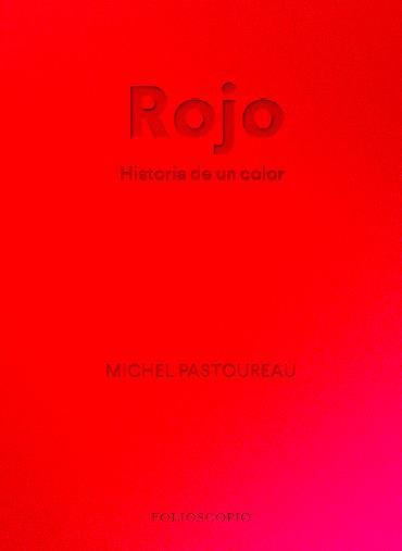 Rojo. Historia de un color | 9788412712230 | Pastoureau, Michel | Llibres.cat | Llibreria online en català | La Impossible Llibreters Barcelona