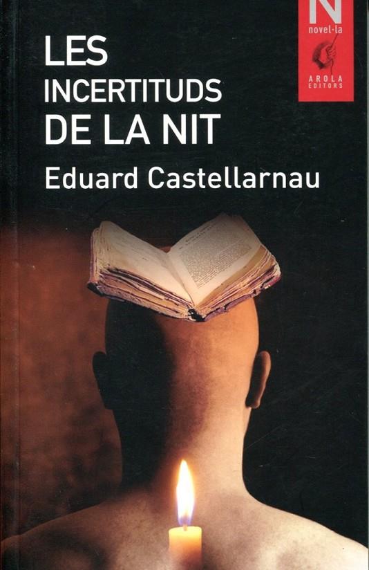 Les incertituds de la nit | 9788415248040 | Castellarnau, Eduard | Llibres.cat | Llibreria online en català | La Impossible Llibreters Barcelona
