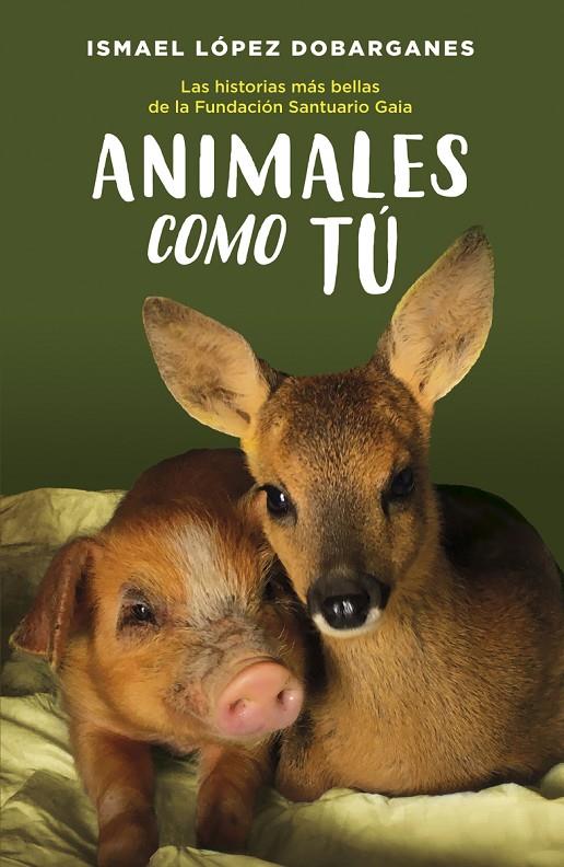 Animales como tú | 9788418128189 | López Dobarganes, Ismael | Llibres.cat | Llibreria online en català | La Impossible Llibreters Barcelona