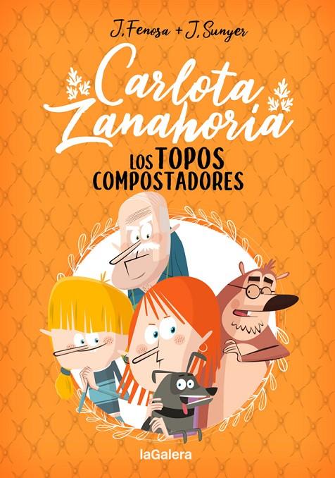 Carlota Zanahoria 3. Los Topos Compostadores | 9788424671846 | Fenosa, Jordi | Llibres.cat | Llibreria online en català | La Impossible Llibreters Barcelona