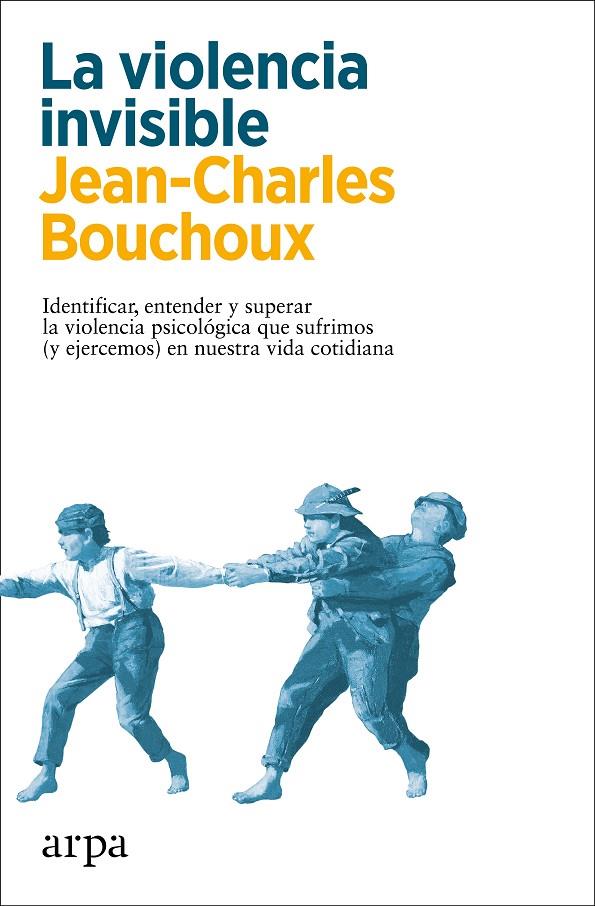 La violencia invisible | 9788418741326 | Bouchoux, Jean-Charles | Llibres.cat | Llibreria online en català | La Impossible Llibreters Barcelona