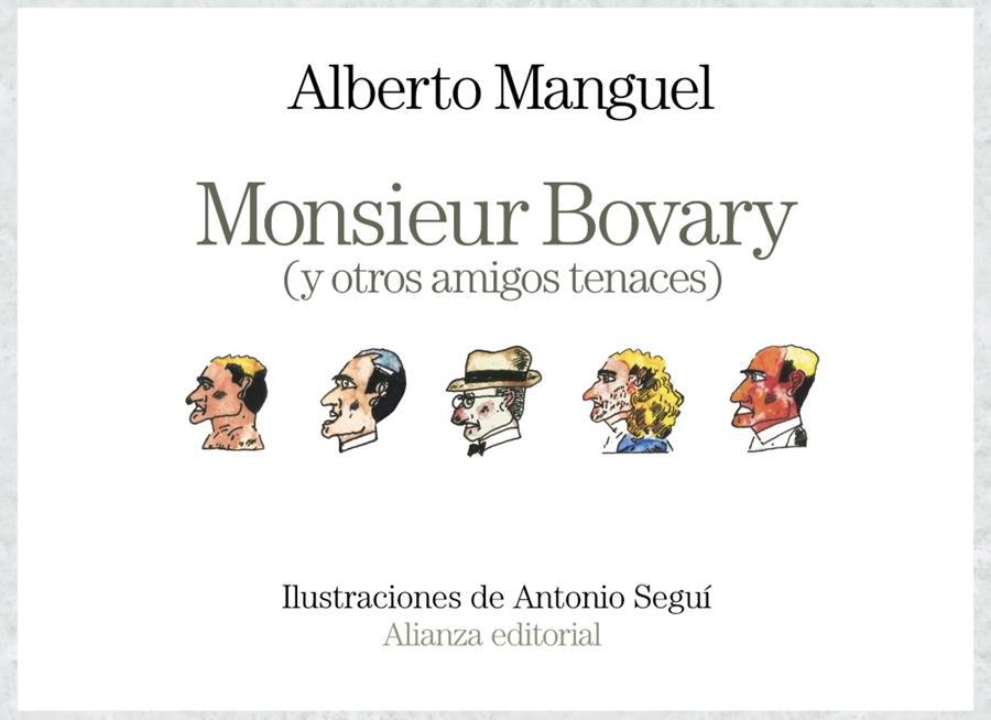 Monsieur Bovary (y otros amigos tenaces) | 9788491812951 | Manguel, Alberto | Llibres.cat | Llibreria online en català | La Impossible Llibreters Barcelona