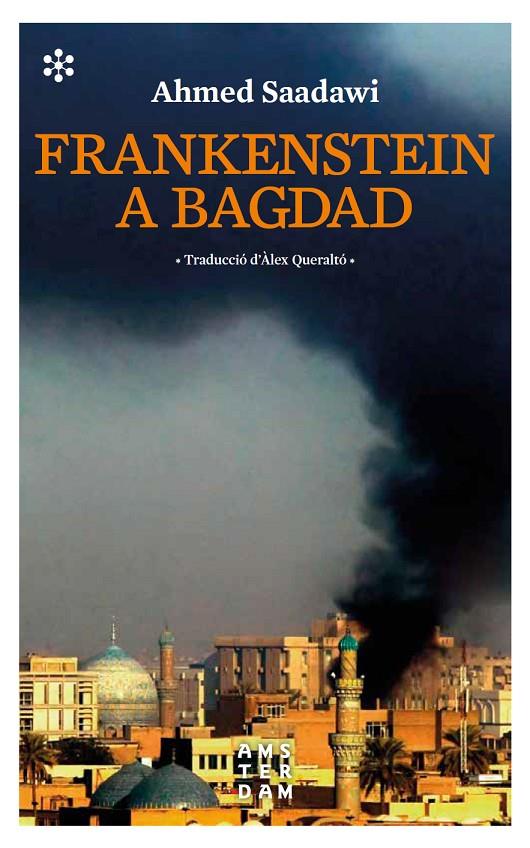 Frankenstein a Bagdad | 9788417918057 | Saadawi, Ahmed | Llibres.cat | Llibreria online en català | La Impossible Llibreters Barcelona