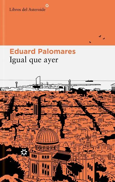 Igual que ayer | 9788419089267 | Palomares, Eduard | Llibres.cat | Llibreria online en català | La Impossible Llibreters Barcelona