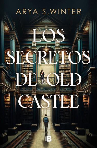 Los secretos de Old Castle | 9788466676113 | S. Winter, Arya | Llibres.cat | Llibreria online en català | La Impossible Llibreters Barcelona