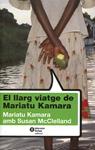 El llarg viatge de Mariatu Kamara | 9788484526087 | Kamara, Mariatu ; McClelland, Susan | Llibres.cat | Llibreria online en català | La Impossible Llibreters Barcelona