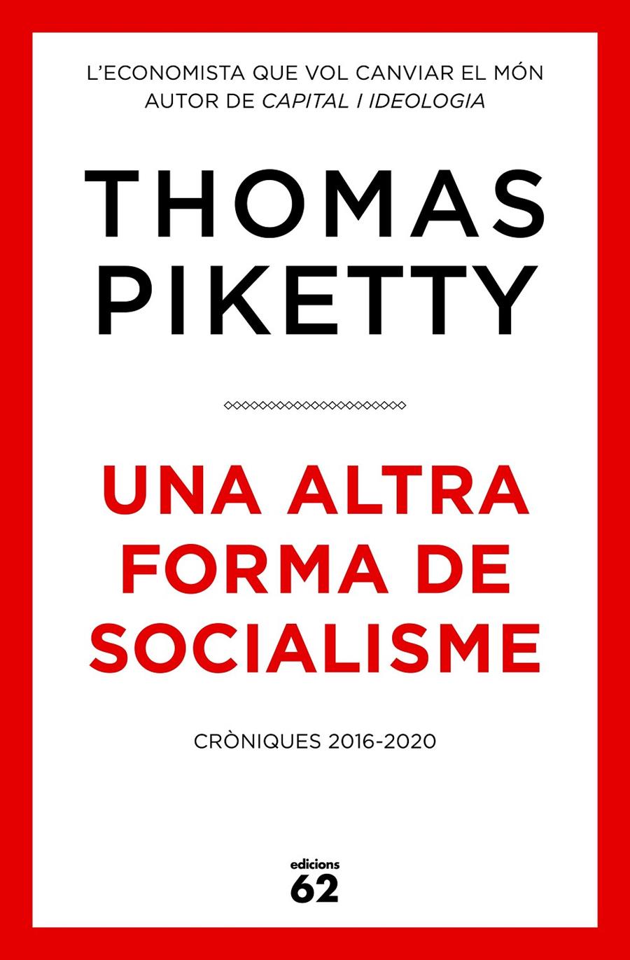 Una altra forma de socialisme | 9788429779523 | Piketty, Thomas | Llibres.cat | Llibreria online en català | La Impossible Llibreters Barcelona