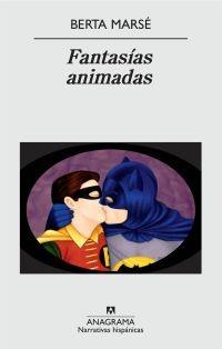 Fantasías animadas | 9788433972033 | Marsé, Berta | Llibres.cat | Llibreria online en català | La Impossible Llibreters Barcelona