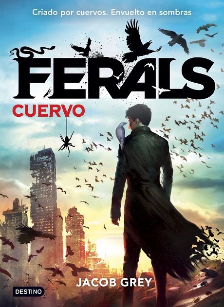 Ferals. Cuervo | 9788408141617 | Grey, Jacob | Llibres.cat | Llibreria online en català | La Impossible Llibreters Barcelona
