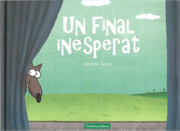 Un final inesperat | 9788417303839 | Camil, Jérôme | Llibres.cat | Llibreria online en català | La Impossible Llibreters Barcelona