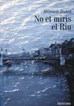 No et miris el Riu | 9788492874651 | Batet Boada, Mónica | Llibres.cat | Llibreria online en català | La Impossible Llibreters Barcelona
