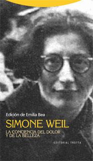 Simone Weil. La conciencia del dolor y de la belleza | 9788498791235 | Bea, Emilia | Llibres.cat | Llibreria online en català | La Impossible Llibreters Barcelona