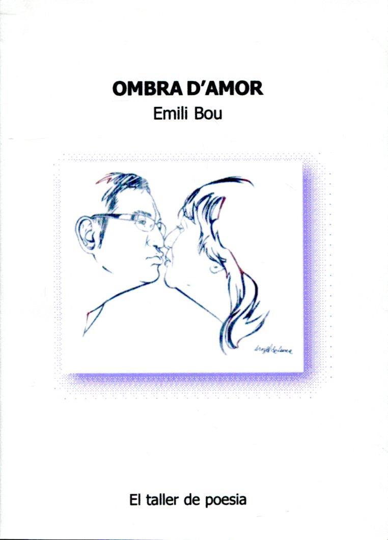 Ombra d'amor | 9788492563425 | Bou, Emili | Llibres.cat | Llibreria online en català | La Impossible Llibreters Barcelona