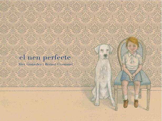 El nen perfecte | 9788494179143 | Cormand, Bernat | Llibres.cat | Llibreria online en català | La Impossible Llibreters Barcelona
