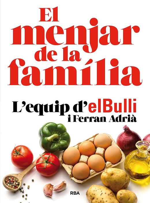 El menjar de la familia (nueva edición) | 9788482648576 | Adrià, Ferran | Llibres.cat | Llibreria online en català | La Impossible Llibreters Barcelona