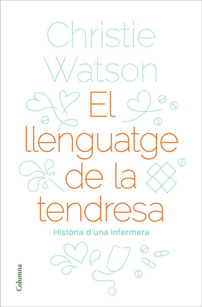 El llenguatge de la tendresa | 9788466424127 | Watson, Christie | Llibres.cat | Llibreria online en català | La Impossible Llibreters Barcelona